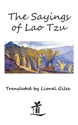 Bild des Verkufers fr The Sayings of Lao Tzu: Illustrated edition zum Verkauf von WeBuyBooks