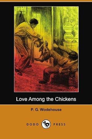 Imagen del vendedor de Love Among the Chickens a la venta por WeBuyBooks