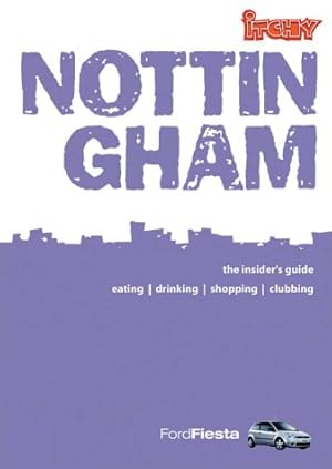 Seller image for Itchy Insider's Guide to Nottingham 2004 for sale by WeBuyBooks