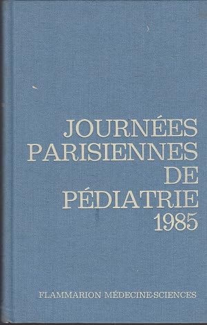 Image du vendeur pour Journes Parisiennes de Pdiatrie - 12 et 13 Octobre 1985. mis en vente par LIBRAIRIE PIMLICO