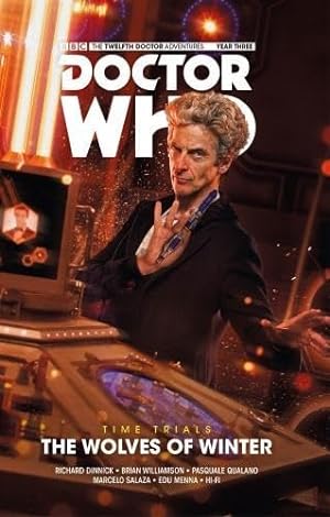 Immagine del venditore per Doctor Who The Twelfth Doctor Time Trials Volume 2 The Wolves of Winter venduto da WeBuyBooks