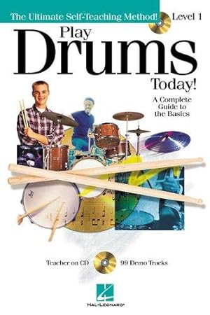 Imagen del vendedor de Play Drums Today: A Comprehensive Guide to the Basics - Level 1 (The Ultimate Self-Teaching Method) a la venta por WeBuyBooks