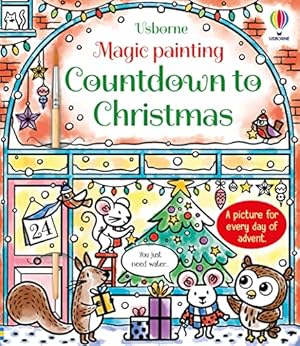 Bild des Verkufers fr Magic Painting Countdown to Christmas (Magic Painting Books) zum Verkauf von WeBuyBooks 2