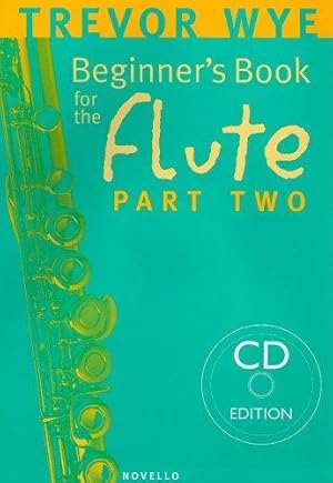 Bild des Verkufers fr Beginner's Book for the Flute, Part Two [With CD (Audio)] zum Verkauf von WeBuyBooks