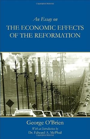 Bild des Verkufers fr Essay on Economic Effects of the Reformation zum Verkauf von WeBuyBooks