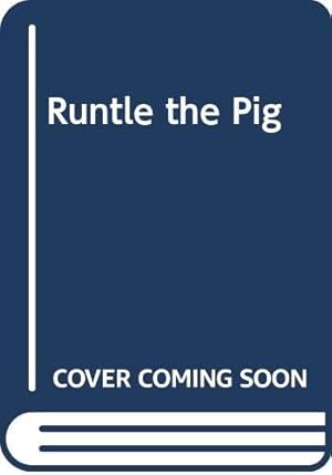 Bild des Verkufers fr Runtle the Pig zum Verkauf von WeBuyBooks