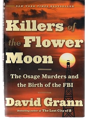 Seller image for Killers of the Flower Moon: The Osage Murders and the Birth of the FBI for sale by EdmondDantes Bookseller