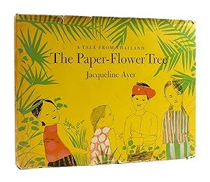 Seller image for THE PAPER-FLOWER TREE A Tale from Thailand for sale by Rare Book Cellar