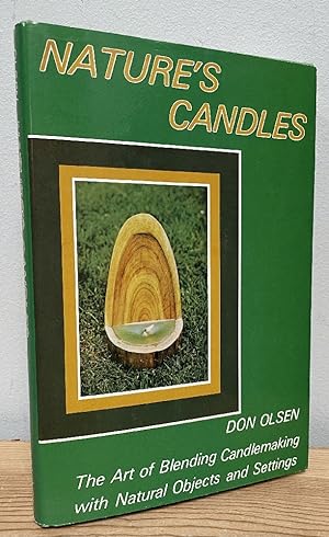 Seller image for Nature's Candles: The Art of Blending Candlemaking with Natural Objects and Settings for sale by Chaparral Books