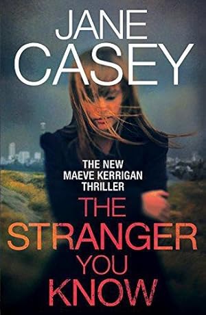 Seller image for The Stranger You Know: (Maeve Kerrigan 4) for sale by WeBuyBooks