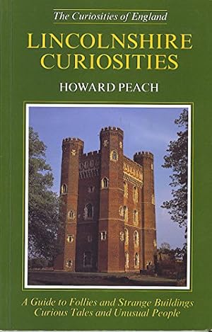 Seller image for Lincolnshire Curiosities (Curiosities of England S.) for sale by WeBuyBooks