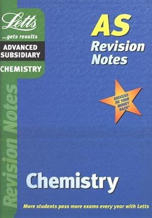 Bild des Verkufers fr AS Revision Notes: Chemistry (Letts AS revision notes) zum Verkauf von WeBuyBooks