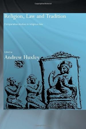 Image du vendeur pour Religion, Law and Tradition: Comparative Studies in Religious Law mis en vente par WeBuyBooks