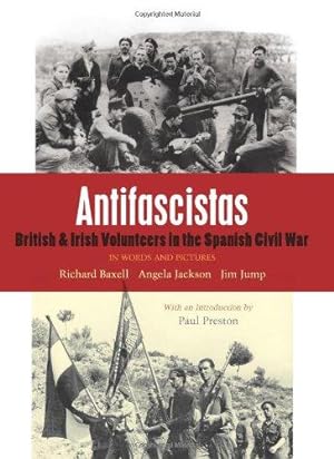 Bild des Verkufers fr Antifascistas: British & Irish Volunteers in the Spanish Civil War zum Verkauf von WeBuyBooks