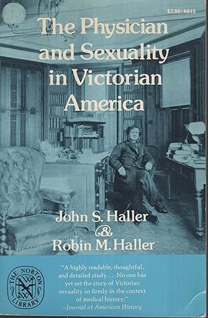 Imagen del vendedor de The physician and sexuality in Victorian America a la venta por PRISCA