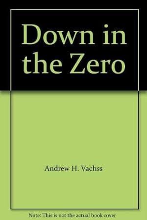 Imagen del vendedor de Down in the Zero a la venta por WeBuyBooks