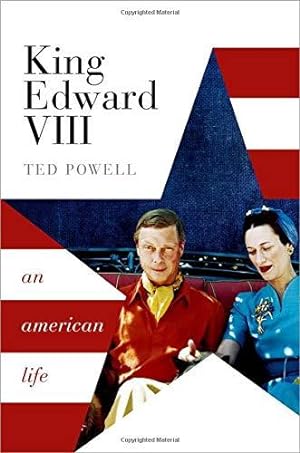 Bild des Verkufers fr King Edward VIII: An American Life zum Verkauf von WeBuyBooks