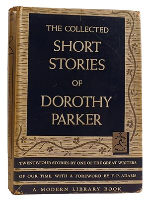 THE COLLECTED STORIES OF DOROTHY PARKER First Modern Library Edition Stated ML# 123