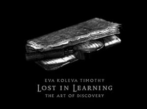 Seller image for Lost in Learning: The Art of Discovery for sale by WeBuyBooks