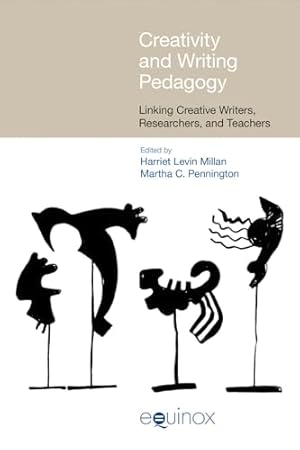 Bild des Verkufers fr Creativity and Writing Pedagogy: Linking Creative Writers, Researchers and Teachers (Frameworks for Writing) zum Verkauf von WeBuyBooks