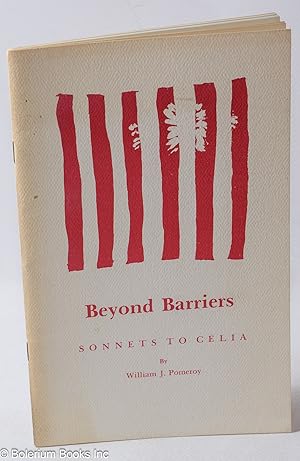 Seller image for Beyond Barriers: Sonnets to Celia for sale by Bolerium Books Inc.