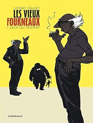 Seller image for Les Vieux Fourneaux - Tome 1 - Ceux qui restent for sale by WeBuyBooks