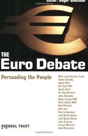 Imagen del vendedor de The Euro Debate: Persuading the People a la venta por WeBuyBooks