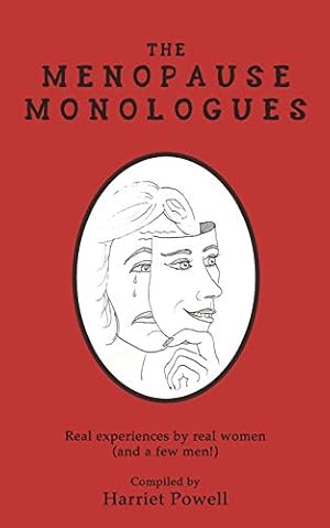 Seller image for The Menopause Monologues: Real experiences by real women (and a few men!) for sale by WeBuyBooks