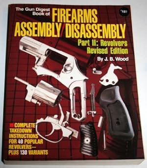 Bild des Verkufers fr Revolvers (Pt. 2) (The Gun Digest Book of Firearms Assembly/Disassembly) zum Verkauf von WeBuyBooks