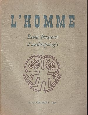 Bild des Verkufers fr L'Homme. - Revue franaise d'anthropologie. - Tome VII - N 1 - Janvier/Mars 1967 zum Verkauf von PRISCA