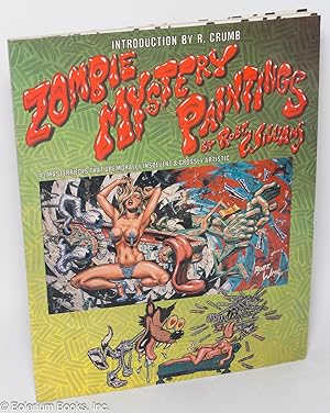 Seller image for Zombie Mystery Paintings: 40 masterpieces that are morally insolvent & grossly artistic for sale by Bolerium Books Inc.