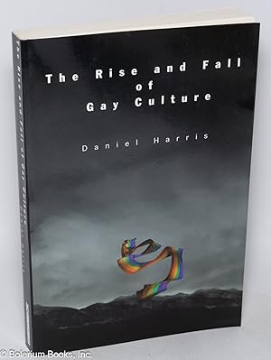 The Rise and Fall of Gay Culture