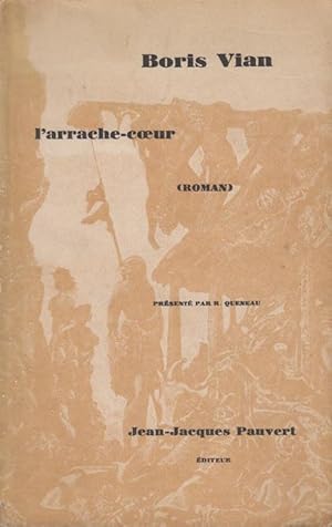 Imagen del vendedor de L'Arrache-coeur : roman prsent par R. Queneau a la venta por PRISCA