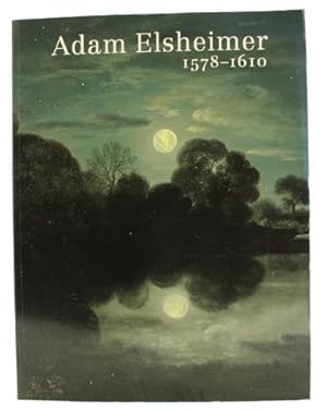 Seller image for Adam Elsheimer 1578-1610 for sale by WeBuyBooks