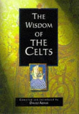 Bild des Verkufers fr The Wisdom of the Celts zum Verkauf von WeBuyBooks