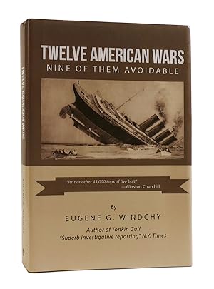 Seller image for TWELVE AMERICAN WARS Nine of Them Avoidable for sale by Rare Book Cellar