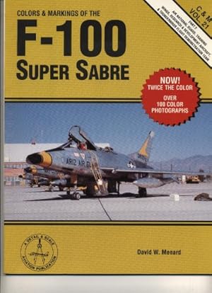 Bild des Verkufers fr Colors & Markings of the F-100 Super Sabre zum Verkauf von WeBuyBooks