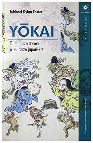 Seller image for Yokai Tajemnicze stwory w kulturze japonskiej for sale by WeBuyBooks