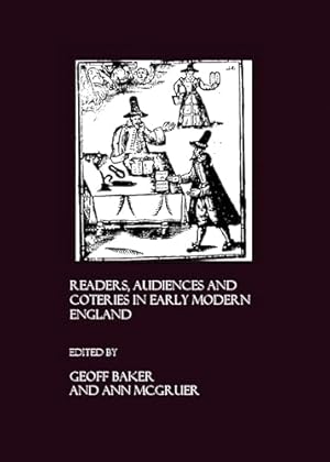 Seller image for Readers, Audiences and Coteries in Early Modern England for sale by WeBuyBooks