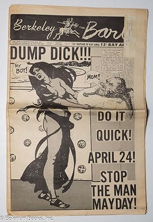 Berkeley Barb: vol. 12, #15 (#297) April 23-29, 1971: Dump Dick!