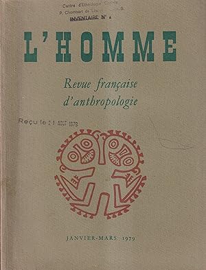 Imagen del vendedor de L'Homme. - Revue franaise d'anthropologie. - Tome XIX - N 1 - Janvier/Mars 1979 a la venta por PRISCA