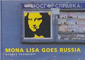 Seller image for George Pusenkoff - Mona Lisa goes Russia. for sale by PRISCA
