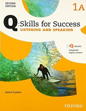 Bild des Verkufers fr Q Skills for Success: Level 1: Listening & Speaking Split Student Book A with iQ Online zum Verkauf von WeBuyBooks