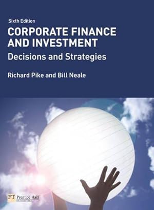 Bild des Verkufers fr Corporate Finance and Investment: Decisions & Strategies zum Verkauf von WeBuyBooks