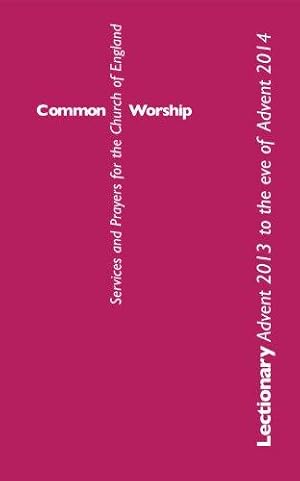 Seller image for Common Worship Lectionary: Advent 2013 to the Eve of Advent 2014: Standard format (Common Worship: Services and Prayers for the Church of England) for sale by WeBuyBooks