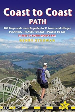 Immagine del venditore per Coast to Coast Path: St Bees to Robin Hood's Bay planning, places to stay, places to eat (Trailblazer British Walking Guide) venduto da WeBuyBooks