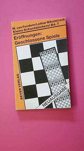 Bild des Verkufers fr ERFFNUNGEN: GESCHLOSSENE SPIELE. zum Verkauf von Butterfly Books GmbH & Co. KG