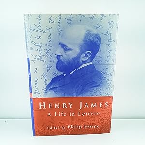 Seller image for Henry James: A Life in Letters for sale by Cat On The Shelf