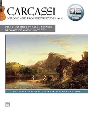 Image du vendeur pour Carcassi -- Melodic and Progressive Etudes, Op. 60: An Alfred Classical Guitar Masterwork Edition (Book & Online Audio) (Alfred Classical Guitar Masterworks) mis en vente par WeBuyBooks