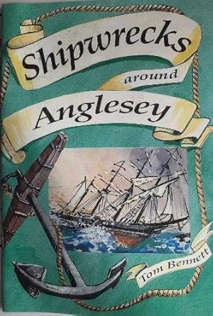 Bild des Verkufers fr Shipwrecks Around Anglesey zum Verkauf von WeBuyBooks